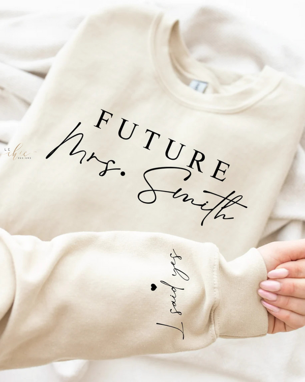 Future Mrs crewneck personalized