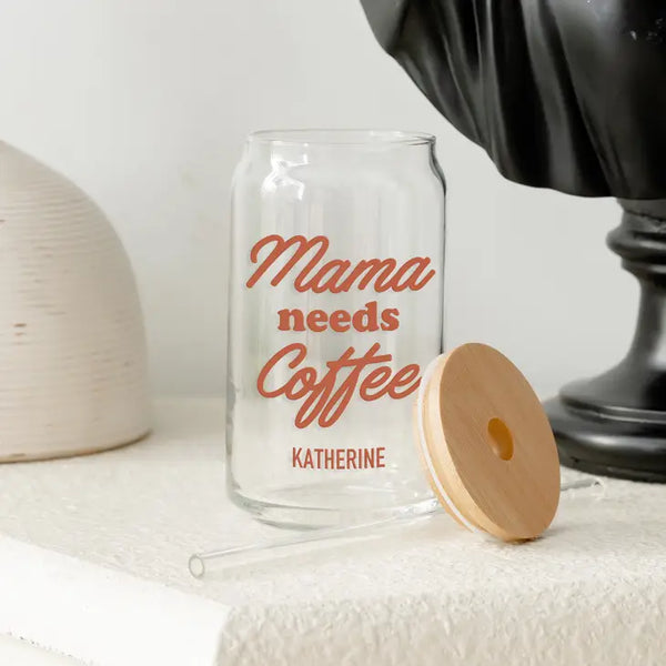 Mama needs coffee glass